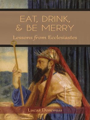 cover image of Eat, Drink, and Be Merry